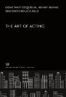 Dion Boucicault, Constant Coquelin, Henry Irving - The Art of Acting