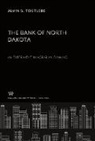 Alvin S. Tostlebe - The Bank of North Dakota: an Experiment in Agrarian Banking