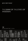 John Ray Cable - The Bank of the State of Missouri
