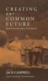 Jack Campbell, W. J. Campbell, Jack Campbell - Creating Our Common Future