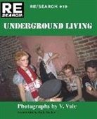 V. Vale - Underground Living