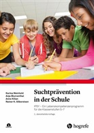 Anja Blumenthal, Anne Kilian, Rainer K. Silbereisen, Karina Weichold - Suchtprävention in der Schule, m. 1 Beilage