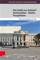 Dana Lushaj, Yuri Remestwenski, Yurij Remestwenski, Yuriy Remestwenski, Joanna Rozmus - Was bleibt von Galizien? Kontinuitäten - Brüche - Perspektiven