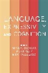 Mikolaj Deckert, Piotr Pezik, Raffaele Zago, Mikolaj Deckert, Deckert Mikolaj, Piotr Pezik... - Language, Expressivity and Cognition