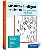 Pit Noack, Sophia Sanner - Künstliche Intelligenz verstehen