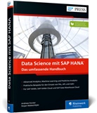 Andreas Forster, Stojan Maleschlijski, Stojan (Dr.) Maleschlijski - Data Science mit SAP HANA