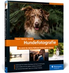 André Bauer, Diana Jill Mehner, Sarah Stangl - Hundefotografie