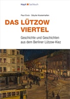 Paul Enck, Paul (Prof. Dr.) Enck, Sibylle Klosterhalfen, Sibylle (Dr. Klosterhalfen, Ertay Hayit - Das Lützow-Viertel