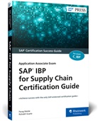 Parag Bakde, Rishabh Gupta - SAP IBP for Supply Chain Certification Guide