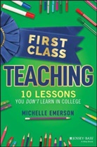 Emerson, M Emerson, Michelle Emerson, Emerson Michelle - First Class Teaching