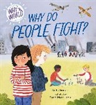 Franklin Watts, Anita Ganeri, Renia Metallinou, Metallinou Renia - Why in the World: Why Do People Fight?