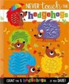 Rosie Greening, Stuart Lynch - NEVER TOUCH THE HEDGEHOGS