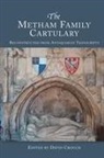 David Crouch - The Metham Family Cartulary