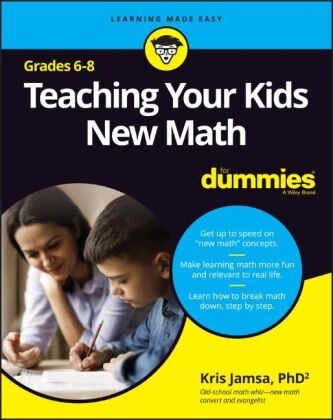 JAMSA, Kris Jamsa,  Jamsa Kris - Teaching Your Kids New Math, 6-8 for Dummies