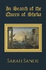 Sarah Sands - In Search of the Queen of Sheba