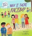 Franklin Watts, Anita Ganeri, Renia Metallinou - Why in the World: Why is there Racism?