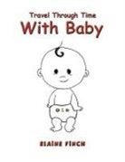 Elaine Finch - Travel Through Time with Baby