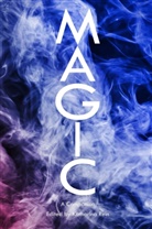 Bacon, Simon Bacon, Katharina Rein - Magic