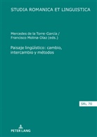 Mercedes de la Torre García, Araceli López Serena, Francisco Molina Díaz - Paisaje lingüístico: cambio, intercambio y métodos