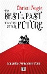 Christi Nogle - Best of Our Past, the Worst of Our Future