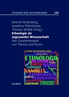 Christoph Antweiler, Ursula Bertels, de Vries, Fehlings, Sus Fehlings, Susanne Fehlings... - Ethnologie als Angewandte Wissenschaft