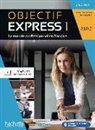 Anne-Lyse Dubois, Sara Kaddani - Objectif Express 1 -3ème édition-