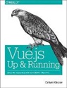 Callum Macrae, Macrae Callum - Vue.js - Up and Running