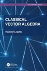 Vladimir Lepetic, Lepetic Vladimir - Classical Vector Algebra