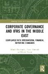 Muath Abdelqader, Muath Darwish Abdelqader, Muath Nimer Abdelqader, Tamer Darwish, Tamer K. Darwish, Darwish Tamer K.... - Corporate Governance and Ifrs in the Middle East