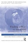 Margaret Rustin, Margaret (Private Practice Rustin, Rustin Margaret, Simon Cregeen, Kate Stratton - Finding a Way to the Child