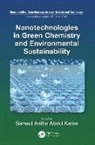 Samsul Ariffin (Fasd Abdul Karim, Samsul Ariffin Abdul Karim - Nanotechnologies in Green Chemistry and Environmental Sustainability