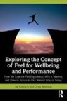 Jay Kimiecik, Jay Newburg Kimiecik, Kimiecik Jay, Doug Newburg - Exploring the Concept of Feel for Wellbeing and Performance