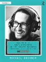 Michael Kushner - How to Be a Multi Hyphenate in the Theatre Business: Conversations,