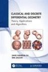 David Xianfeng Gu, David Xianfeng Saucan Gu, Emil Saucan - Classical and Discrete Differential Geometry