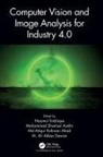 Nazmul (University of Ulster Siddique, Nazmul Arefin Siddique, Md Atiqur Rahman Ahad, Mohammad Shamsul Arefin, M. Ali Akber Dewan, Nazmul Siddique... - Computer Vision and Image Analysis for Industry 4.0