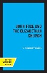 V. Norskov Olsen - John Foxe and the Elizabethan Church