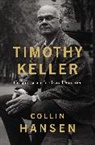 Collin Hansen - Timothy Keller