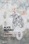 Alice Munro - ¿Quién te crees que eres? / Who Do You Think you are?