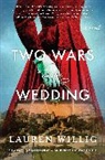 Lauren Willig, Willig Lauren - Two Wars and a Wedding