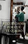 Natalia Junquera - Recuérdame por qué te quiero / Remind Me Why I Love You