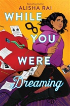 Alisha Rai, Rai Alisha - While You Were Dreaming