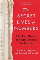 Kate Kitagawa, Tomoko Kitagawa, Timothy Revell - The Secret Lives of Numbers
