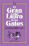 Jorge de Cascante, Varios autores - El gran libro de los gatos. Los mejores relatos, ensayos y poemas de la literatu ra felina universal / The Great Book of Cats