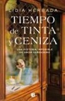 Lidia Herbada - Tiempo de tinta y ceniza. Una historia imposible de amor verdadero / Time of Ink and Ash