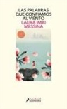 Laura Imai, Irene Oliva Luque - Las palabras que confiamos al viento / The Phone Booth at the Edge of the World