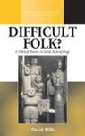 David Mills - Difficult Folk?