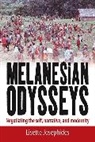 Lisette Josephides - Melanesian Odysseys