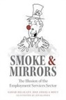 Sarah Delicate, Angela Hoyt, Delicate and Hoyt - Smoke and Mirrors