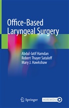 Abdul-latif Hamdan, Hawksh, Mary J. Hawkshaw, Robert Thayer Sataloff - Office-Based Laryngeal Surgery