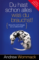 Andrew Wommack - Du hast schon alles, was du brauchst!